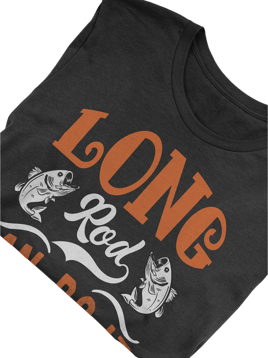 Long Rod Can Do It Fishing T-shirt product image (5)