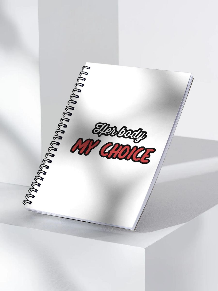 Her Body My Choice Spiral Notebook product image (3)