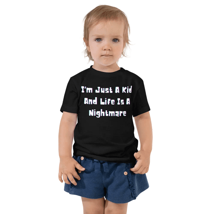 I'm Just A Kid Toddlers T-Shirt product image (1)