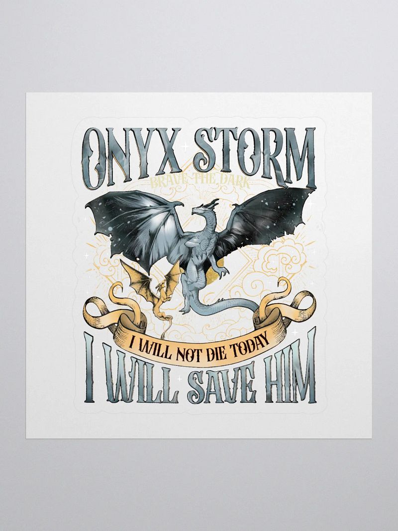 Onyx Storm - I Will Save Him - Sticker