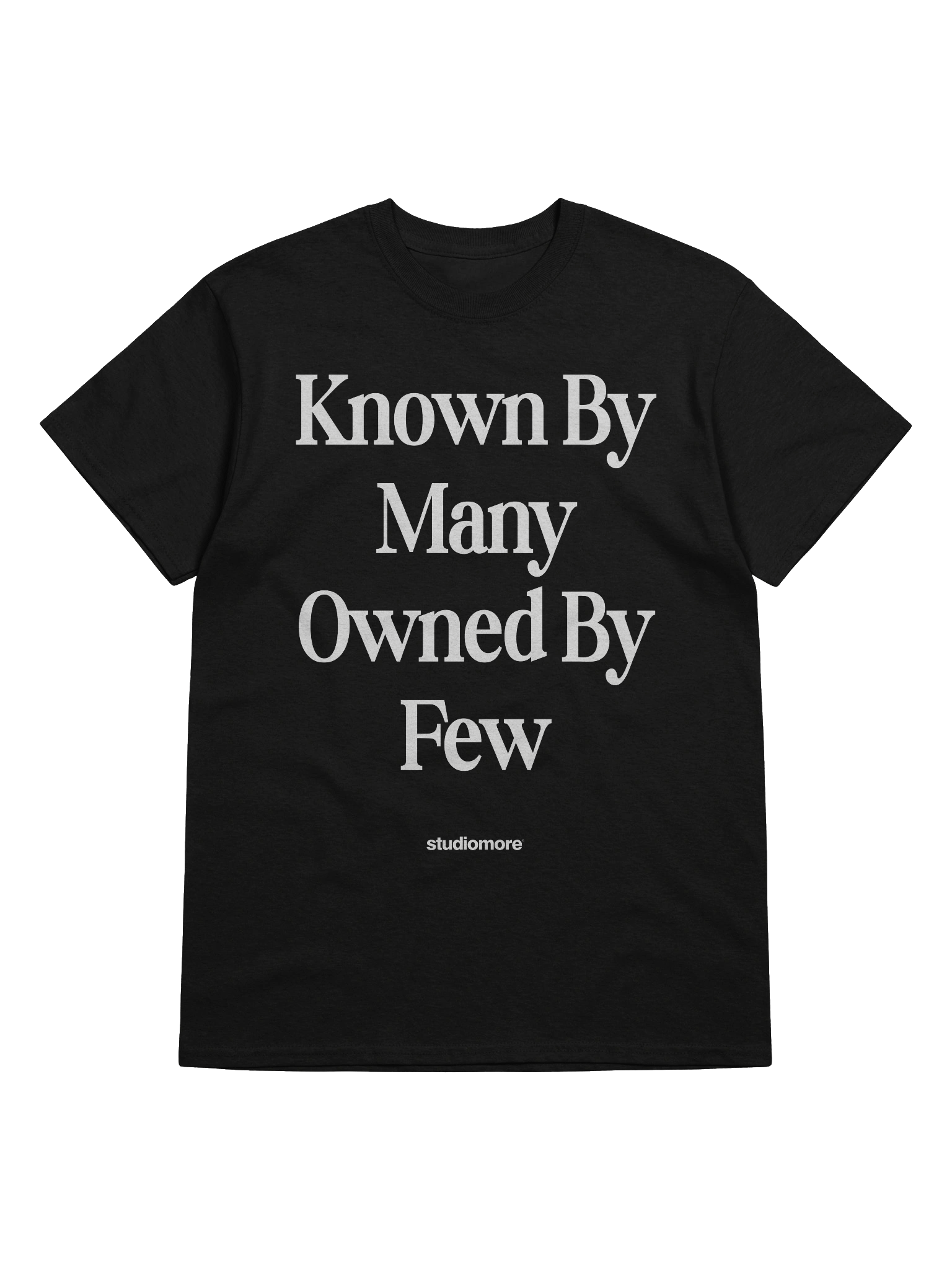 Known By Many Owned By Few Tee product image (1)
