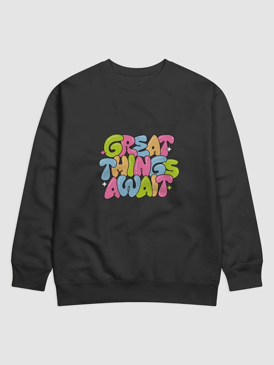 Great Things Await Bubble Letter Sweatshirt product image (1)