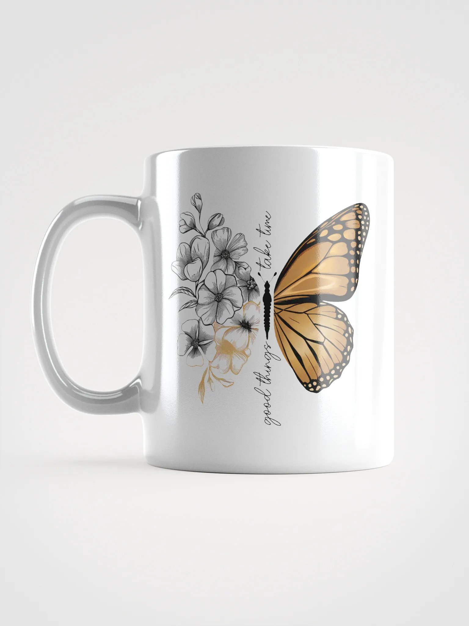 Butterfly Flower Good Things Take Time Mug product image (16)