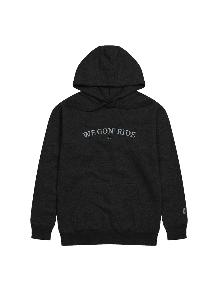 We Gon' Ride TV Embroidered Hoodie Colors product image (5)