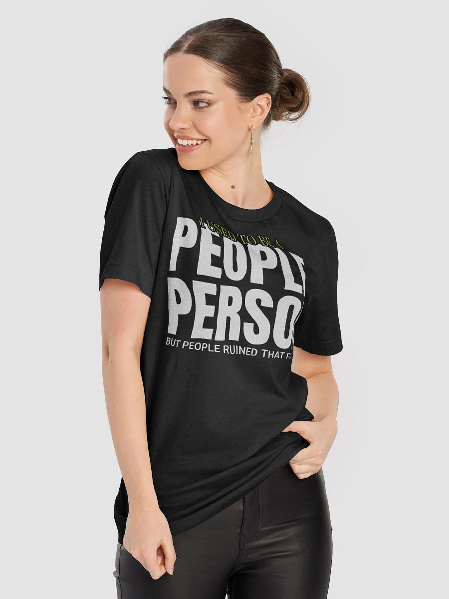 I Used to Be A... Unisex T-Shirt product image (5)