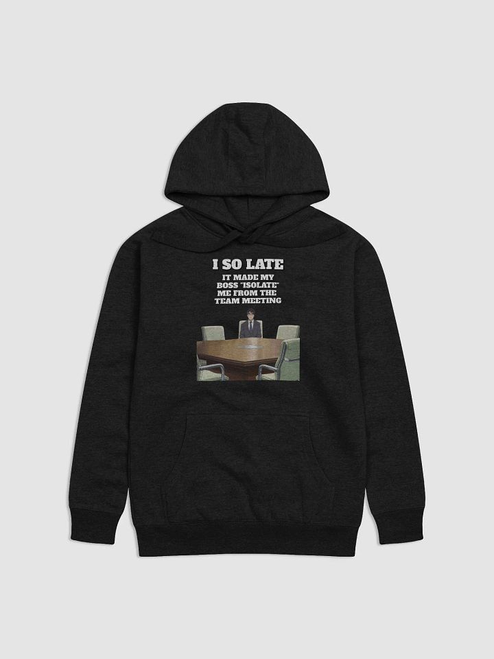 I So Late - Funny Wordplay Hoodie product image (6)