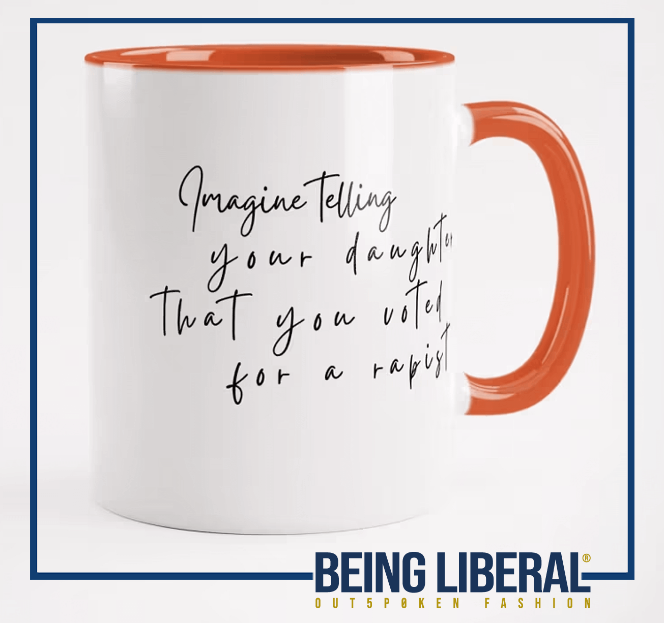 You Voted for a Rapist * Mug - Being Liberal product image (2)