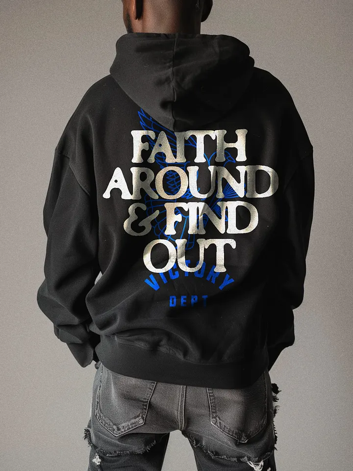 Faith Around & Find Out (Hoodie) product image (1)
