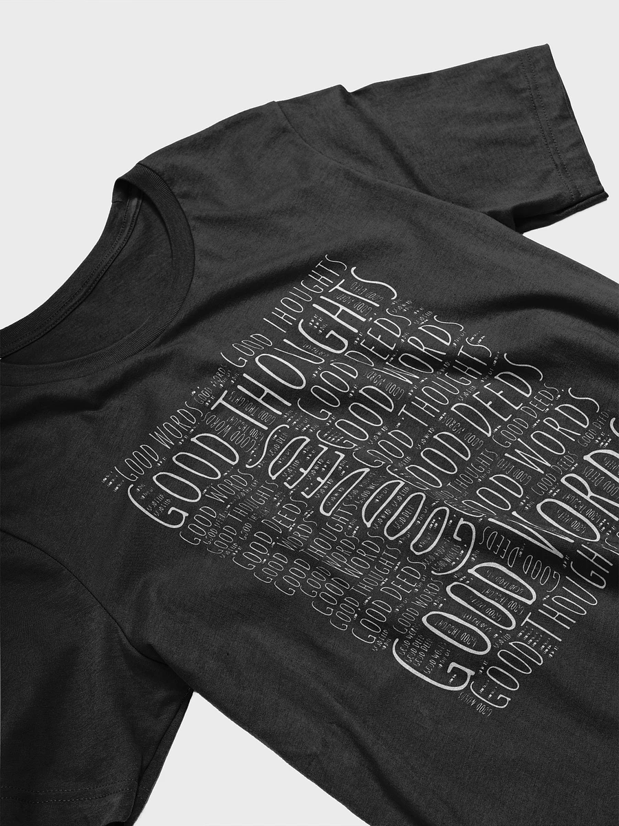 Good Words Good Thought Good Deeds T-Shirt #1206 product image (5)