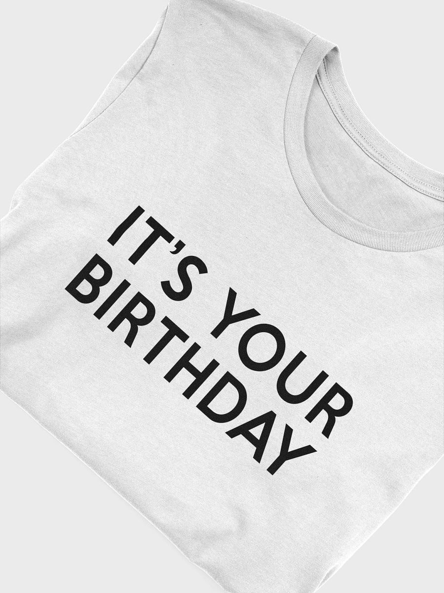 It's Your Birthday (Light Minimalist Tee) product image (3)