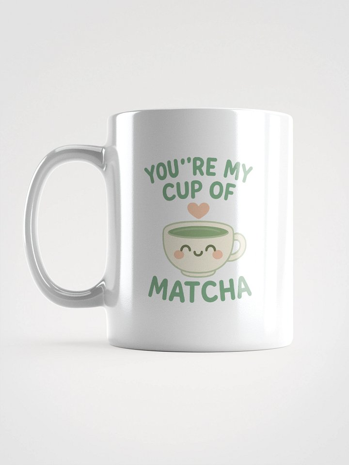 You’re My Cup of Matcha – Kawaii Love Mug product image (1)