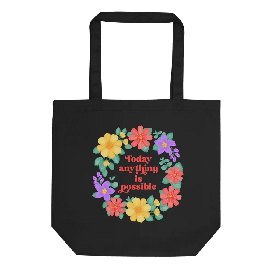 Today anything is possible - Tote Bag product image (2)