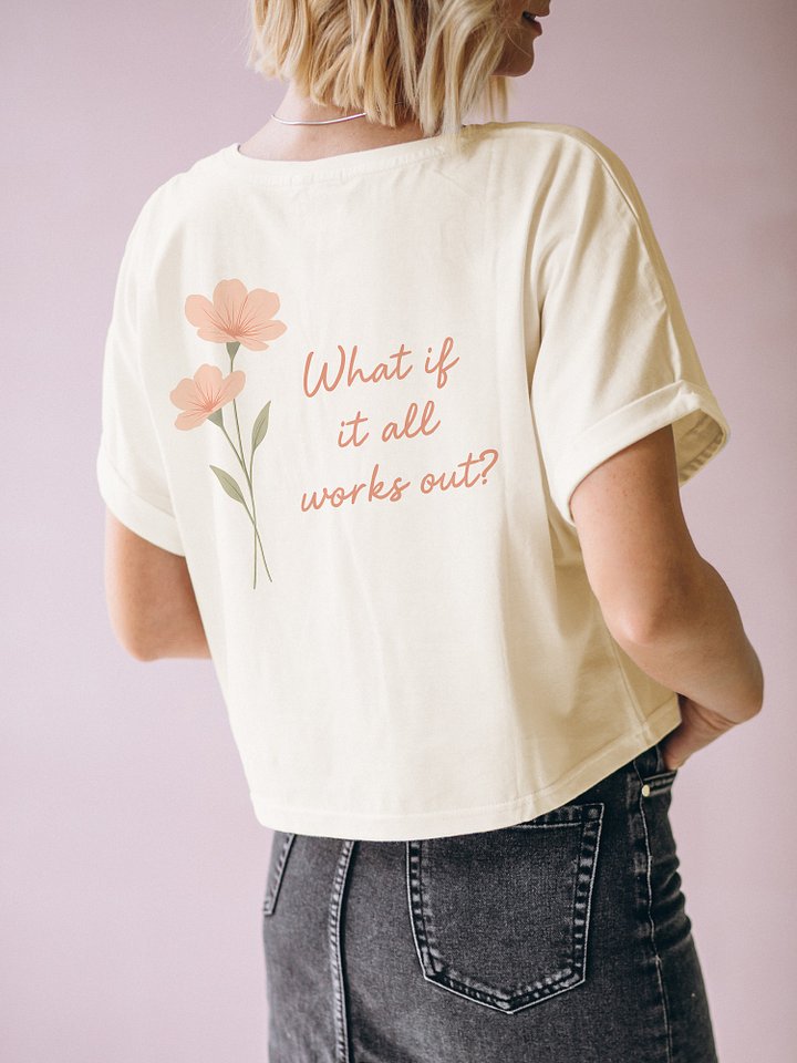 What If It All Works Out? T-Shirt product image (2)