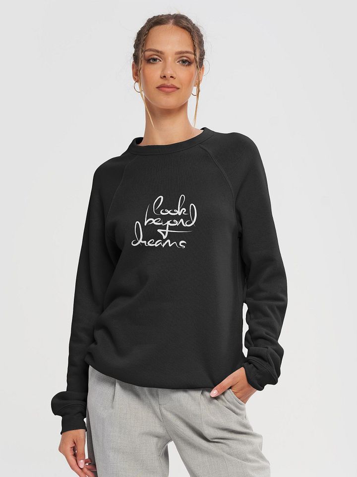 Look Beyond Dreams | Bella+Canvas Unisex Sponge Fleece Raglan Sweatshirt product image (1)
