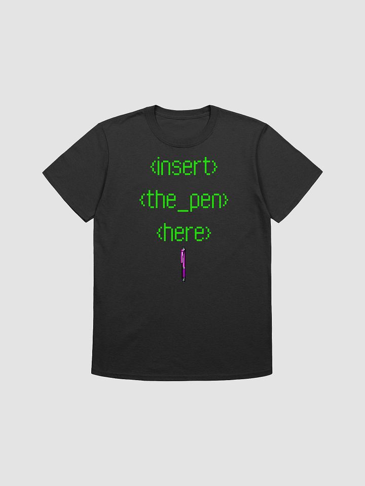 Insert the Pen HERE Tee product image (1)