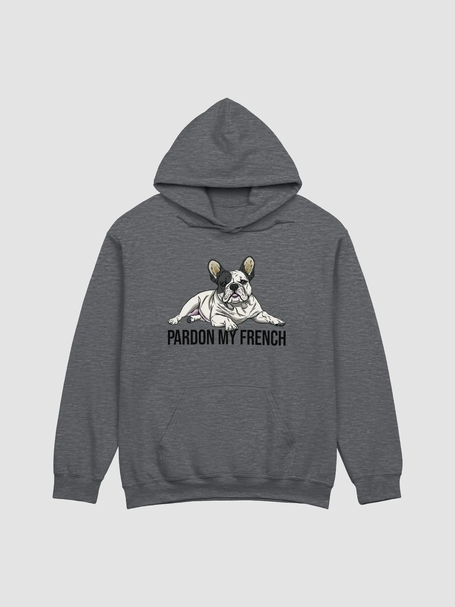 Pardon My French Hooded Sweatshirt of a French Bulldog(Pied) | Funny Hoodie for Frenchie Owners product image (4)