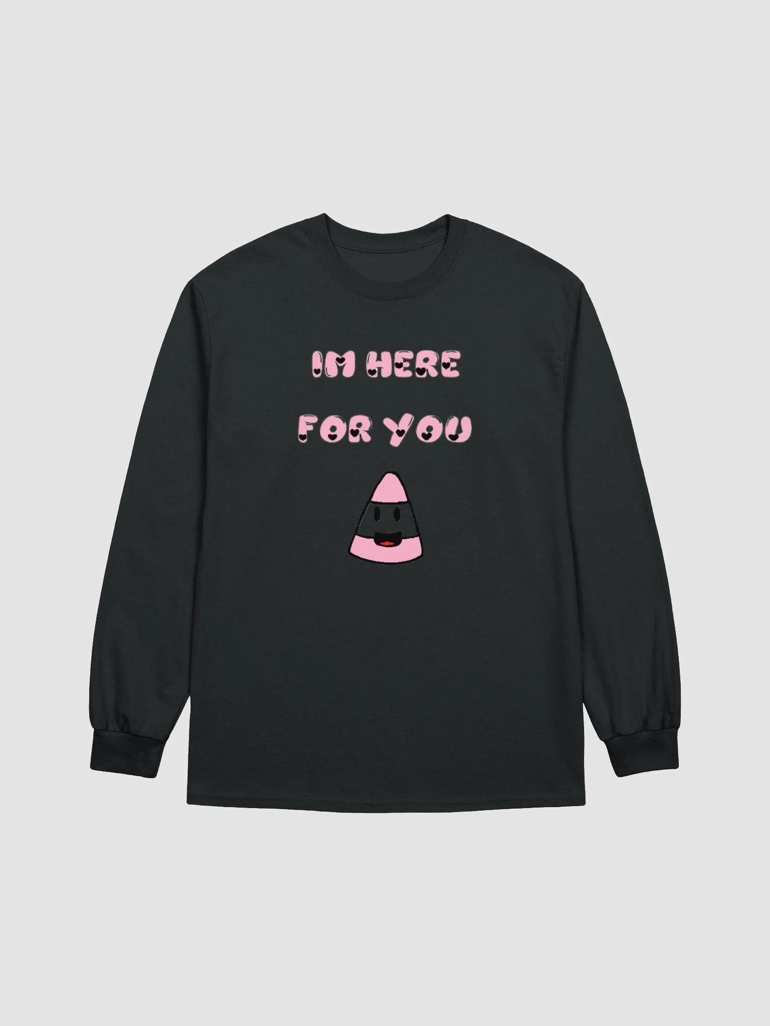 IM HERE FOR YOU - Long Sleeve product image (4)