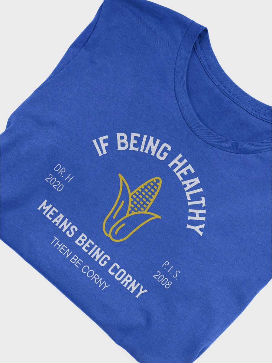 Corny is Healthy - T-Shirt product image (8)