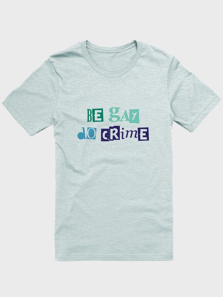 be gay do crime (mlm) t-shirt product image (1)