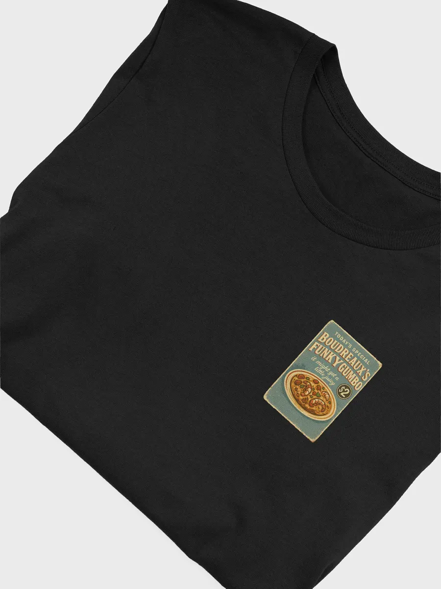 Boudreaux's Funky Gumbo Delight T-Shirt product image (5)