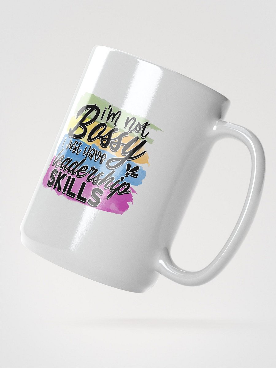 I'm Not Bossy I Have Leadership Skills Coffee Mug product image (3)
