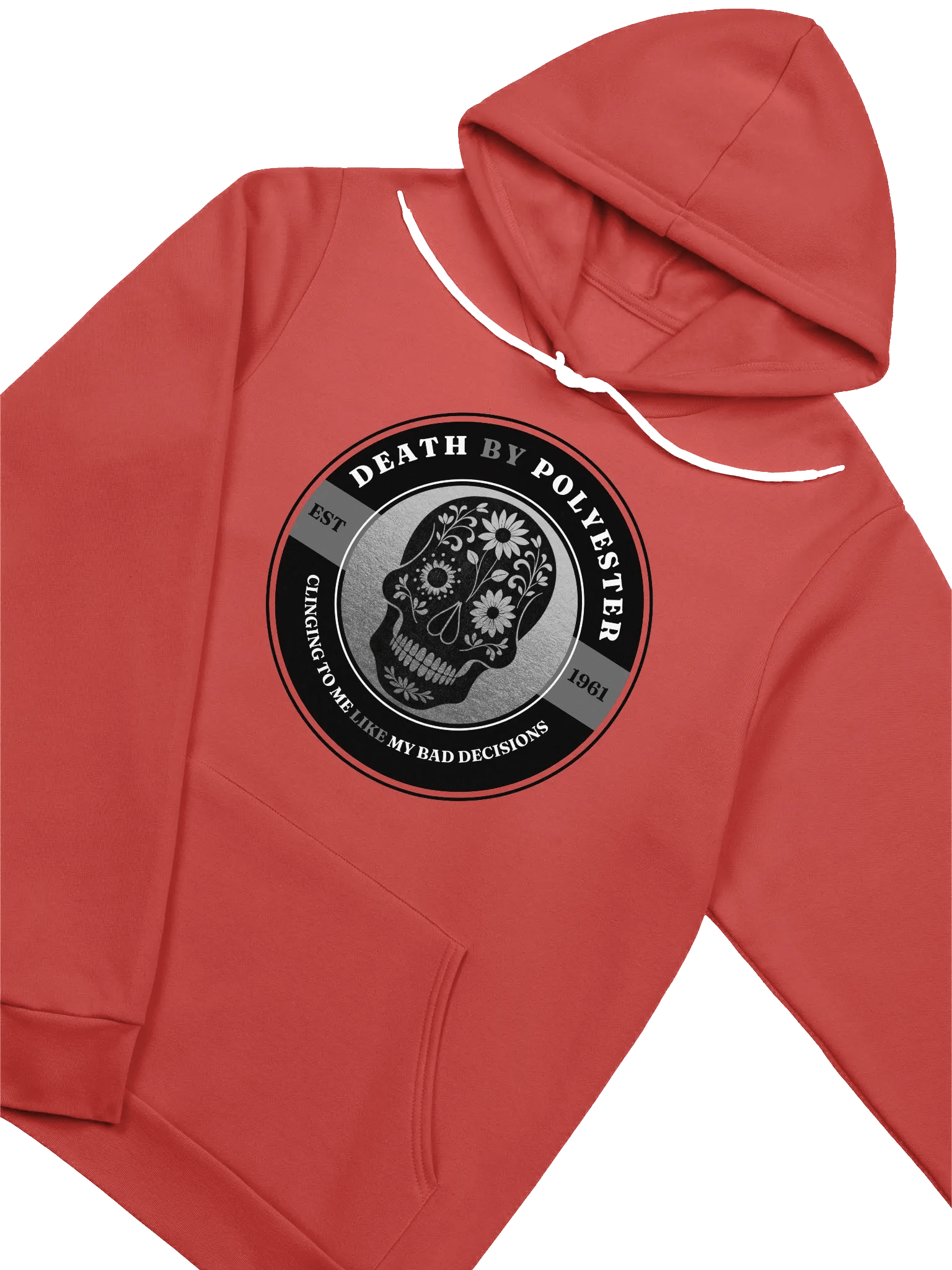 Death by Polyester - Clinging to me Like my Bad Decisions Hoodie product image (11)