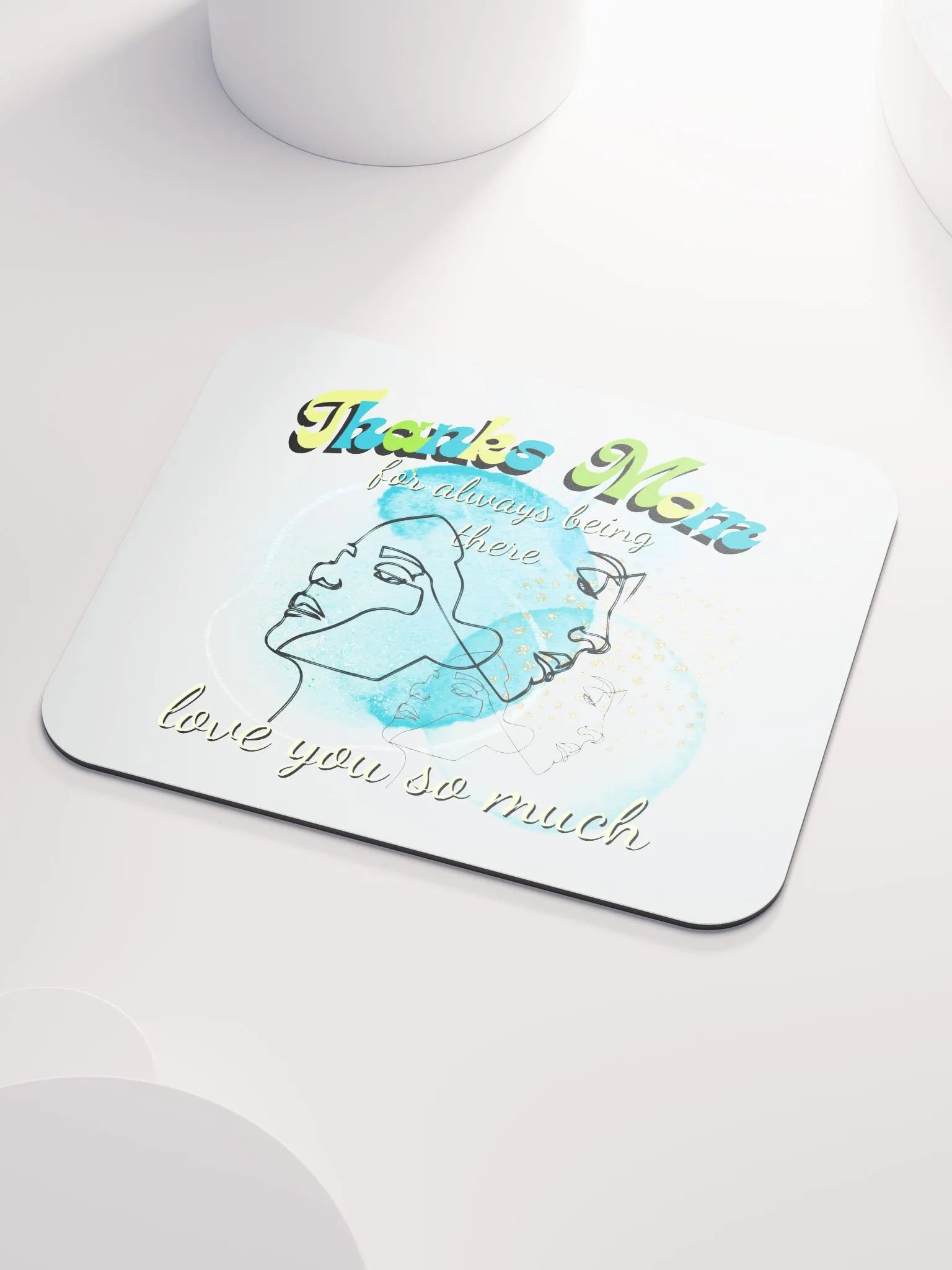 Thanks Mom for always being there mousepad product image (3)