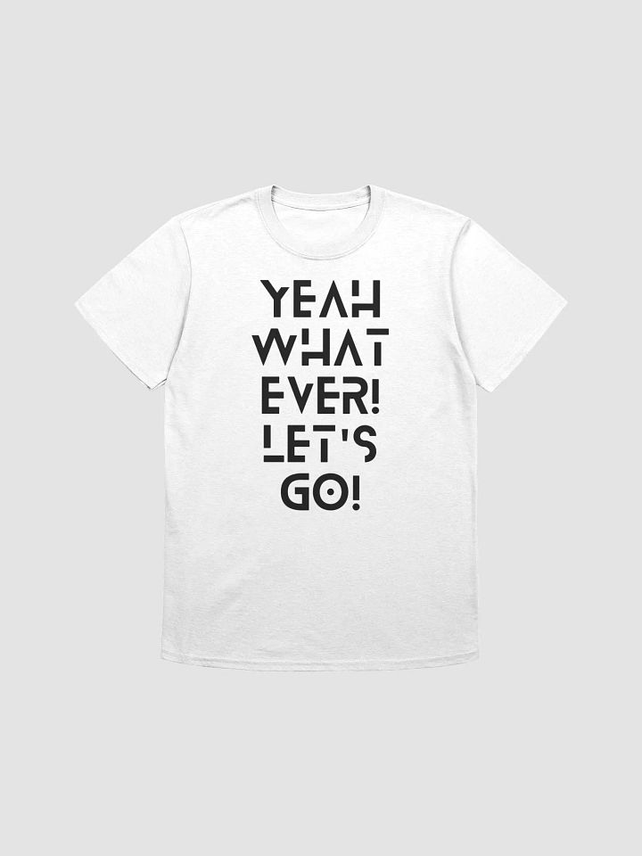 Yeah Whatever! Let's Go! product image (3)