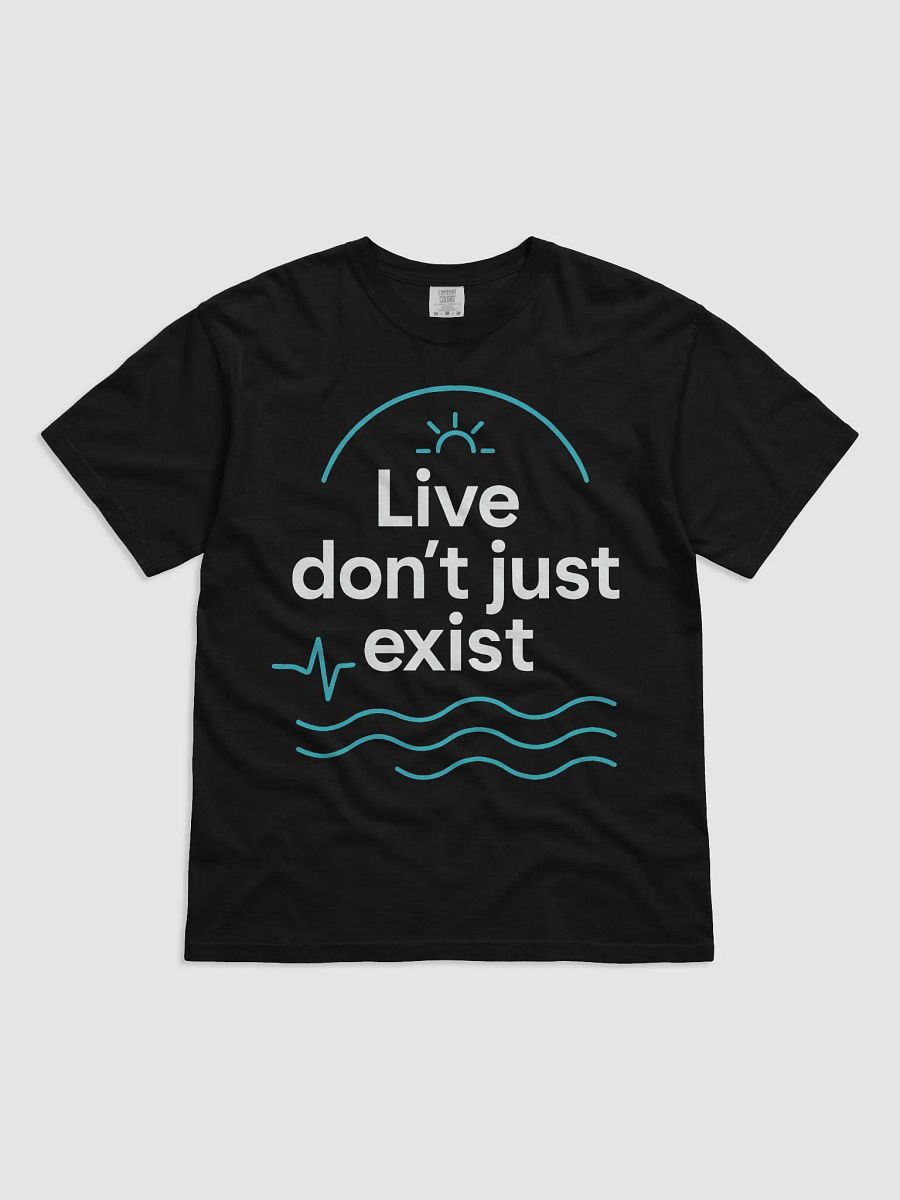Live, Don’t Just Exist: How Jason Momoa’s Powerful Quote Can Ignite Your Life—and Why You Need This T-Shirt Now product image (1)