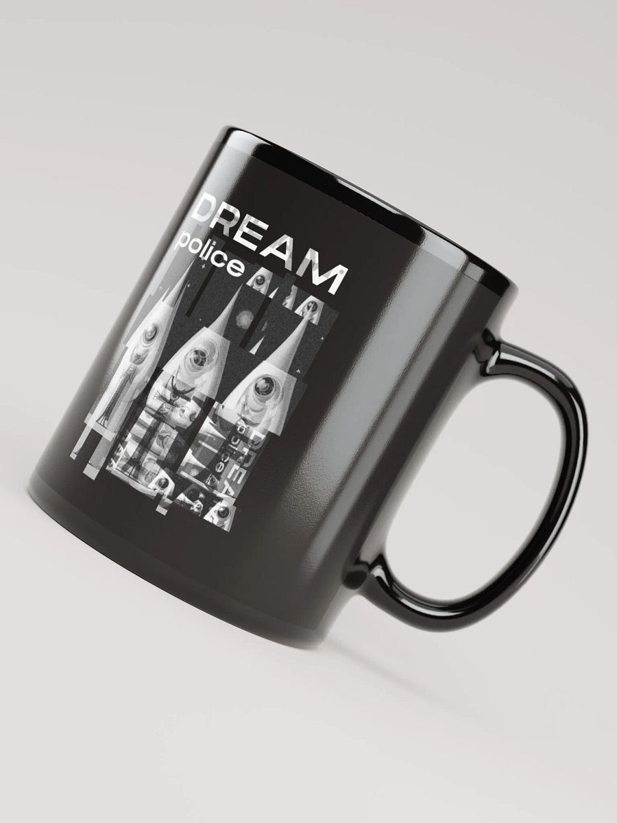 Dream Police Black Glossy Mug product image (4)