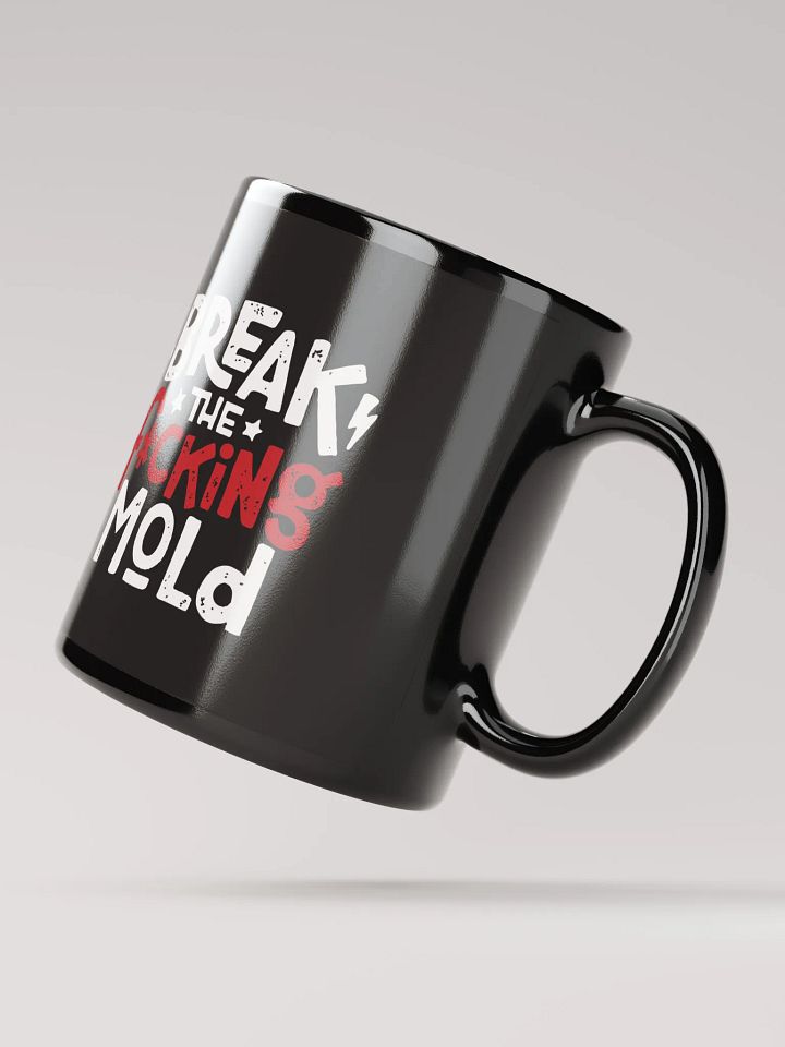 Break the Mold Black Coffee Mug - 11oz product image (2)