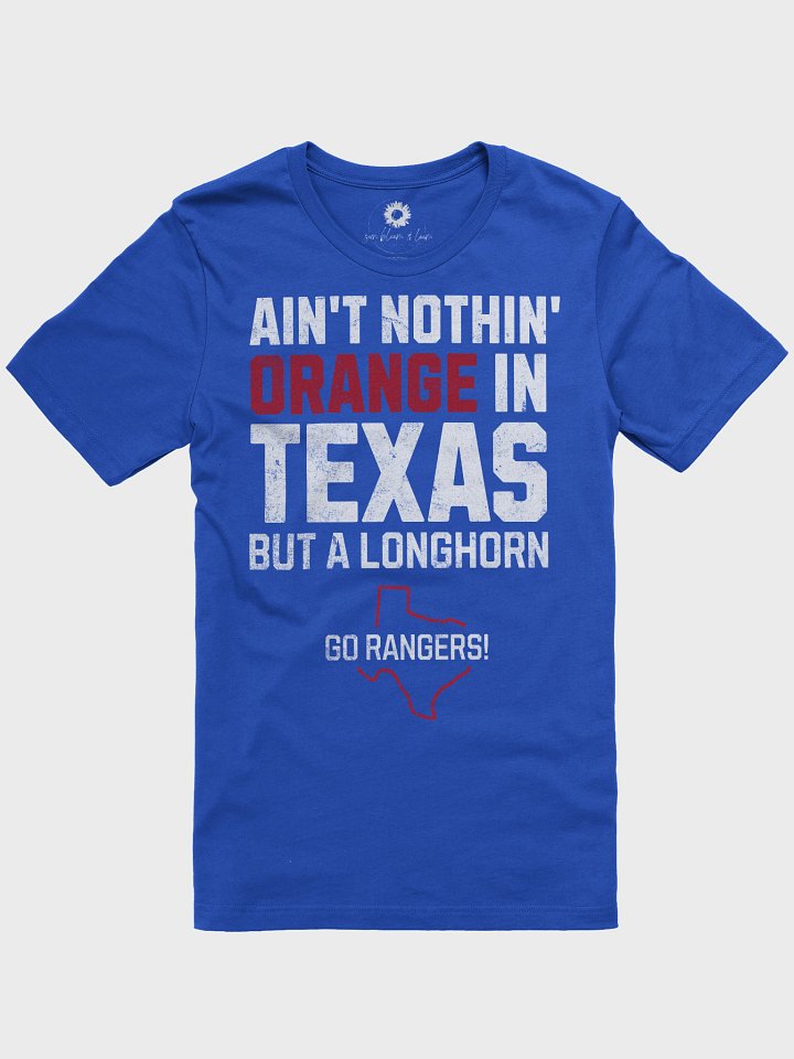 Ain't Nothin' Orange in Texas product image (1)