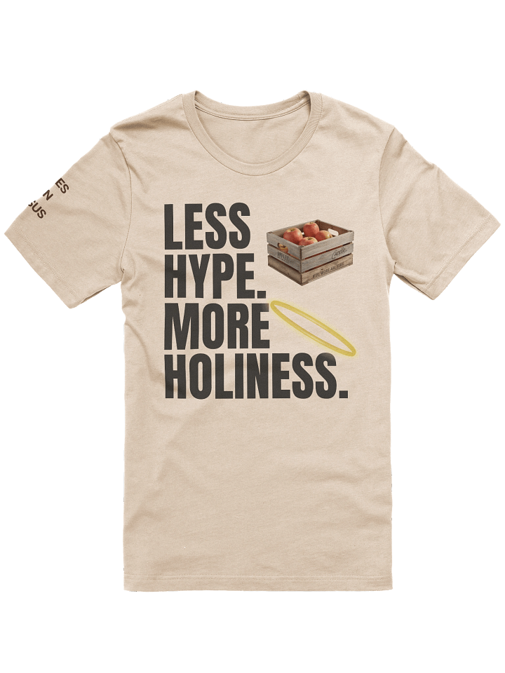Less Hype. More Holiness. Member Only Shirt product image (1)