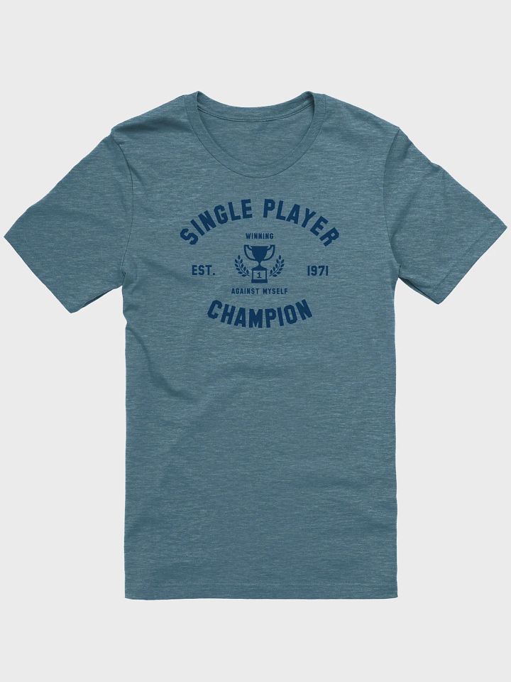 Single Player Champion T-shirt product image (1)