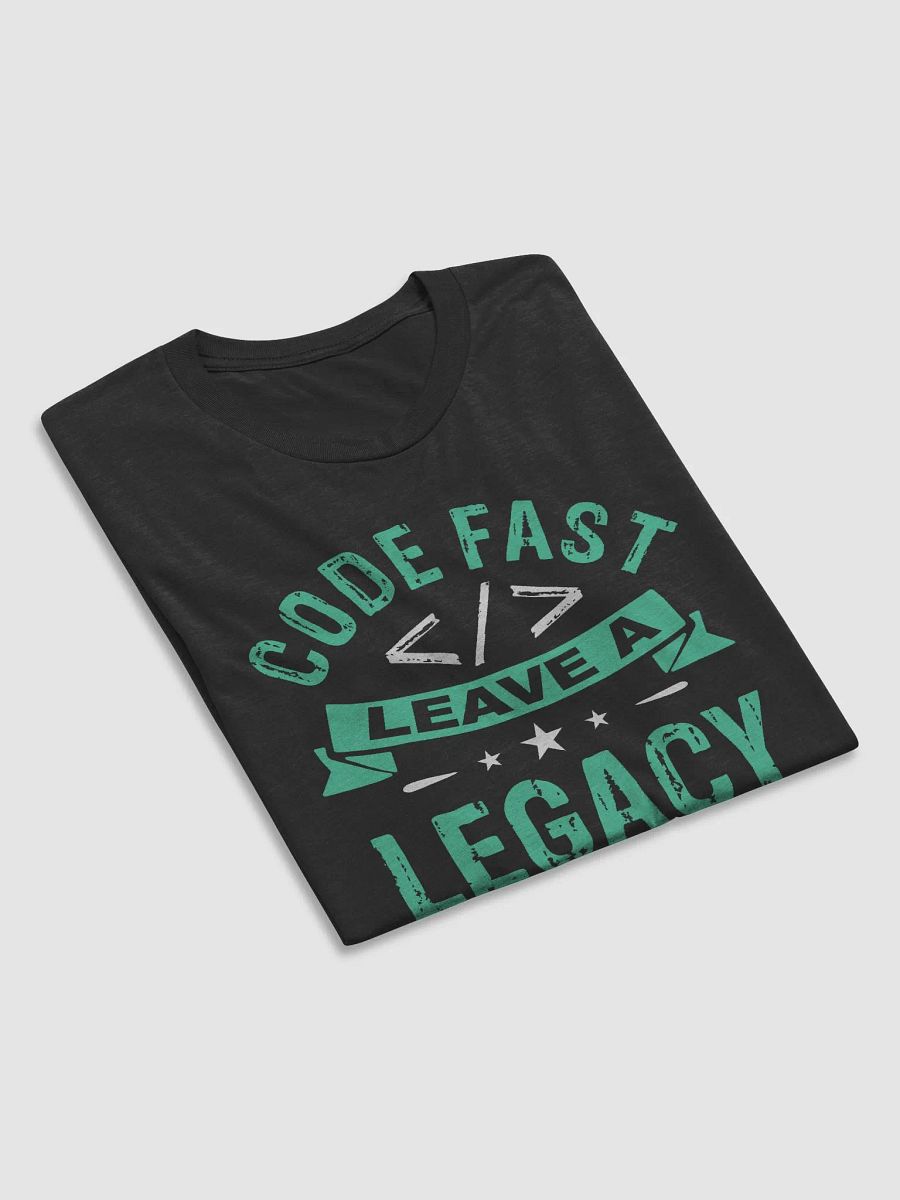 "Code Fast, Leave a Legacy" T-Shirt – Ultra-Soft Tri-Blend product image (5)