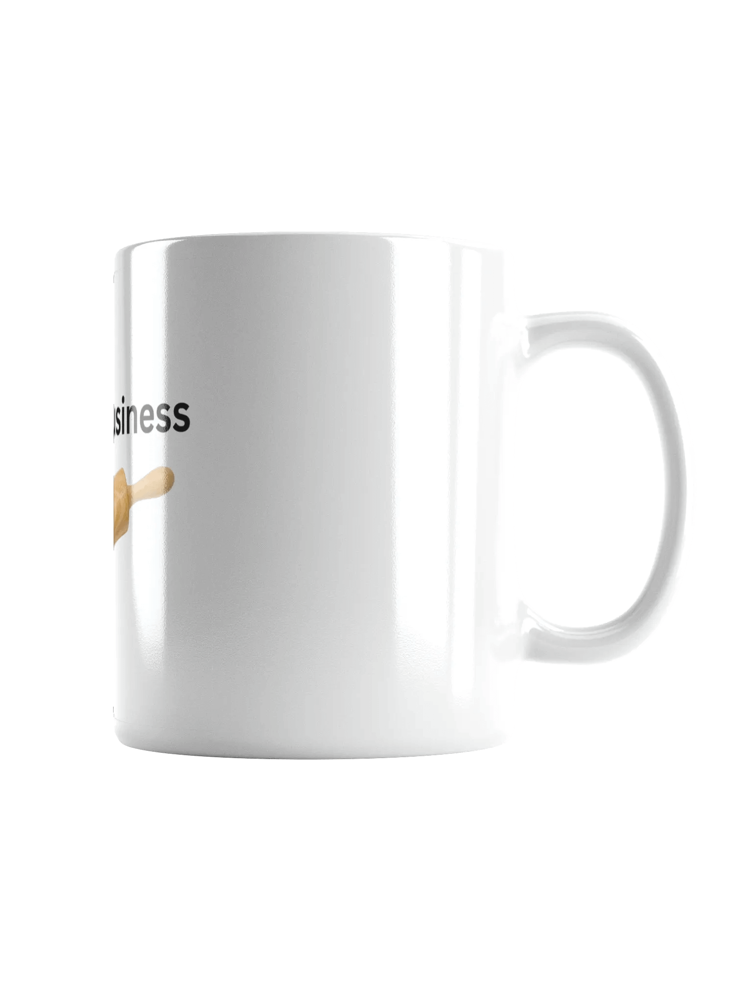 I Dough Business White Glossy Mug product image (2)