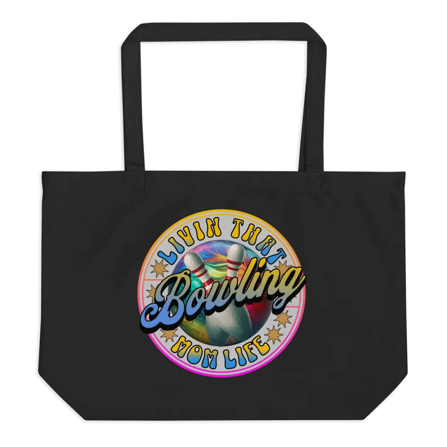 Livin That Bowling Mom Life Organic Tote Bag product image (1)