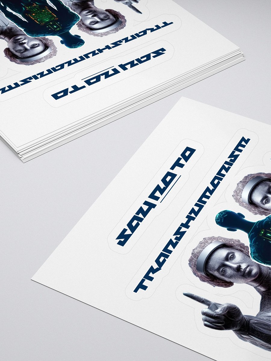 Say NO To Transhumanism 2.0 Sticker product image (4)
