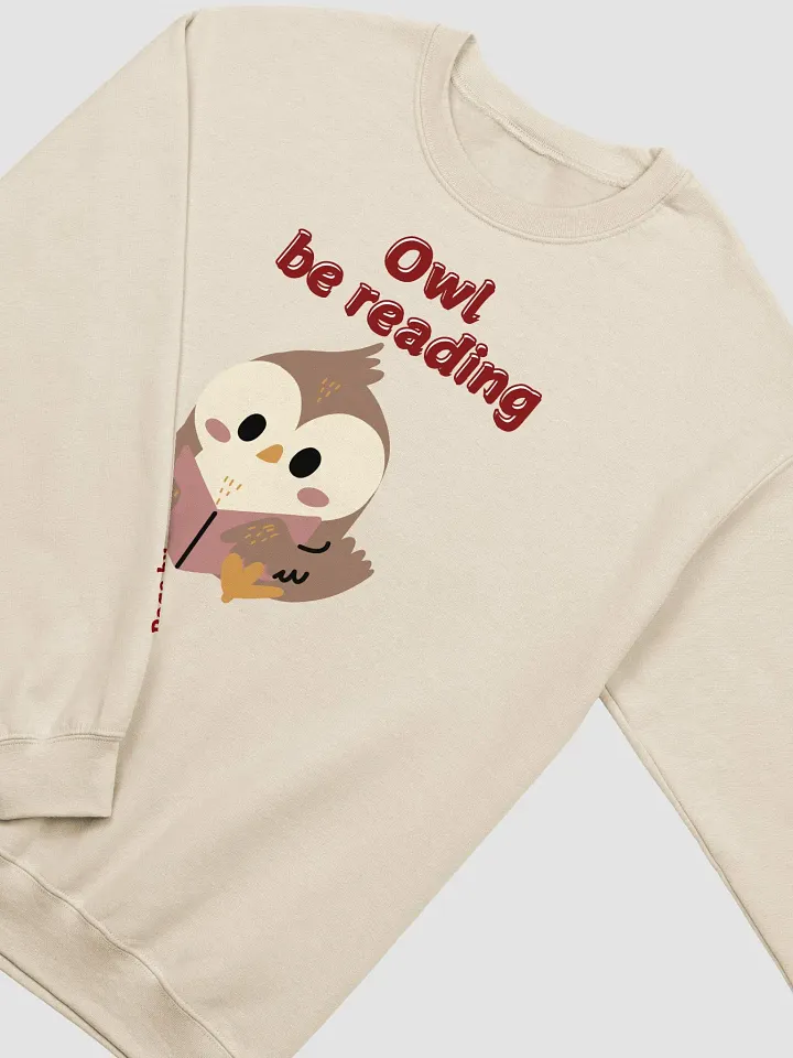 Owl be reading ;sweatshirt product image (2)