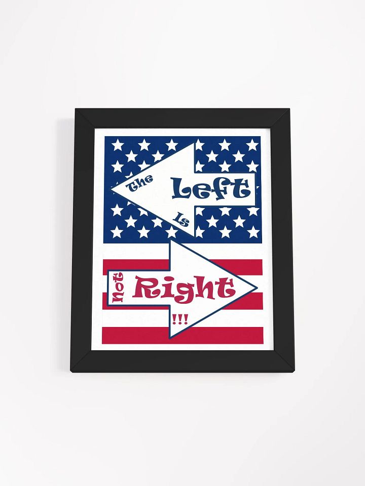 Patriotic 'The Left is not Right' Print product image (3)
