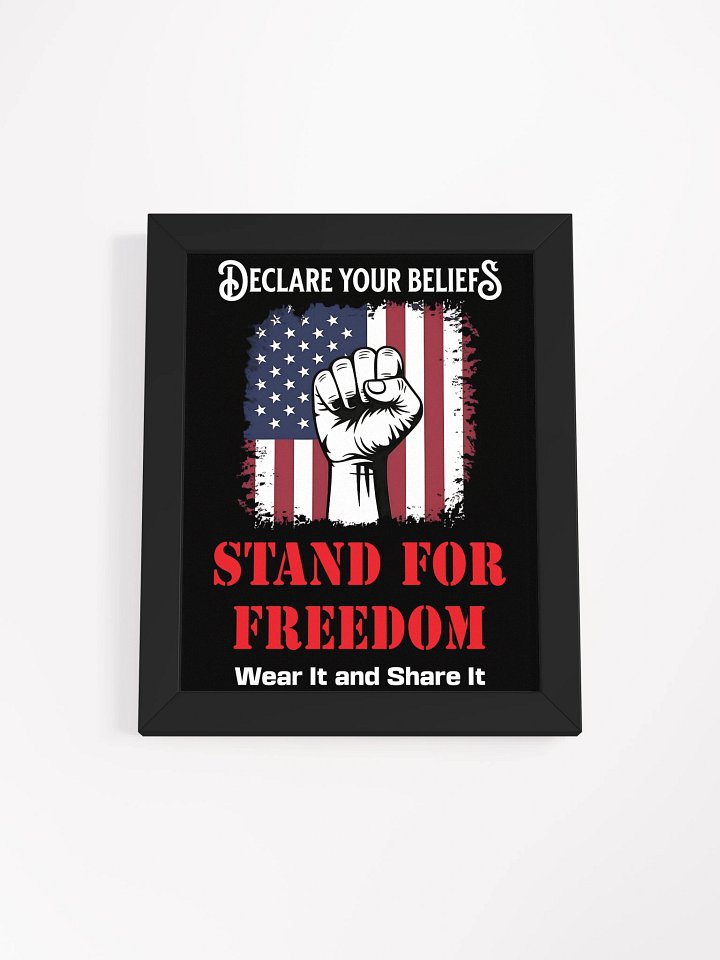Stand for Freedom: Framed High-Quality Matte Poster (A) product image (1)