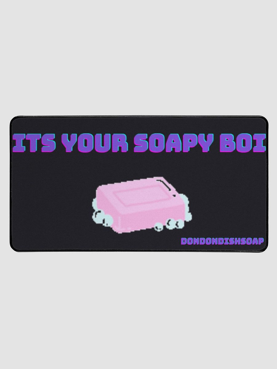 ITS YOUR SOAPY BOI DESK MAT product image (1)