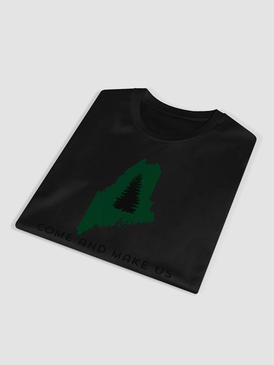 Maine "Come and Make Us" Unisex T-shirt product image (16)