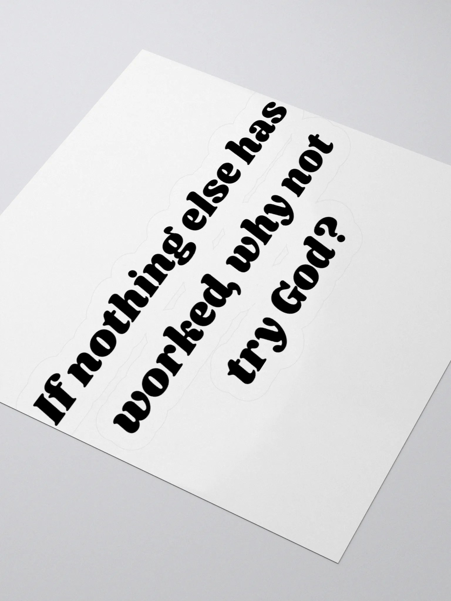 Custom Cut Vinyl Stickers - Why not try God? product image (3)