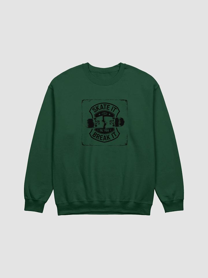 Skate it until you break it Crewneck Sweatshirt product image (4)