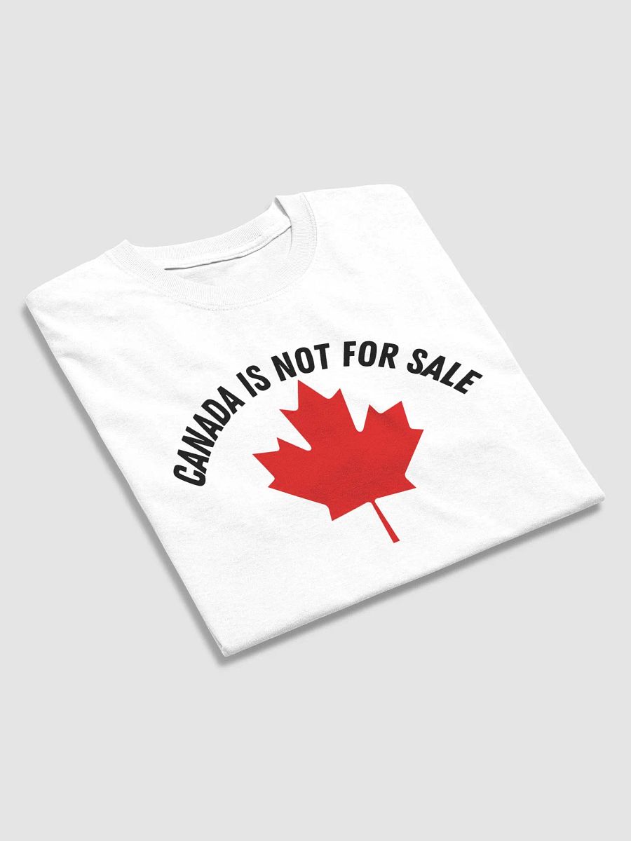 CANADA IS NOT FOR SALE T-SHIRT product image (2)