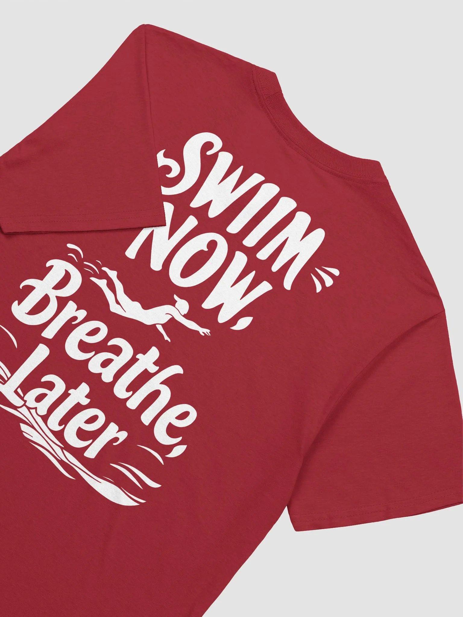 Swim Now Breathe Later Graphic T-Shirt product image (19)