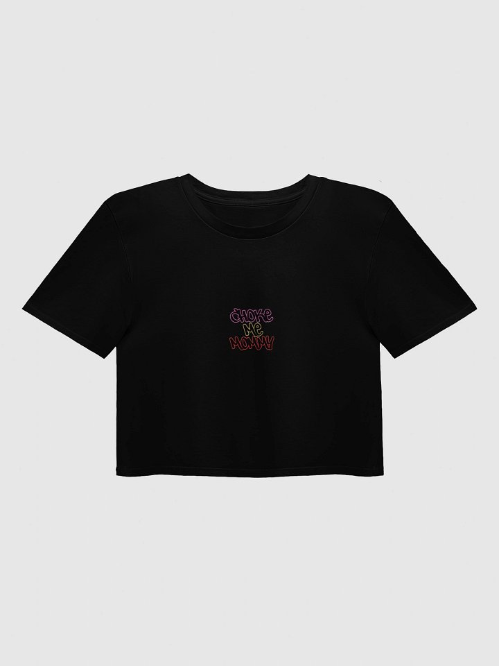Choke Me Mommy Cropped Tee product image (2)
