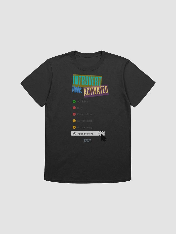 Introvert Mode Activated Unisex T-Shirt product image (1)