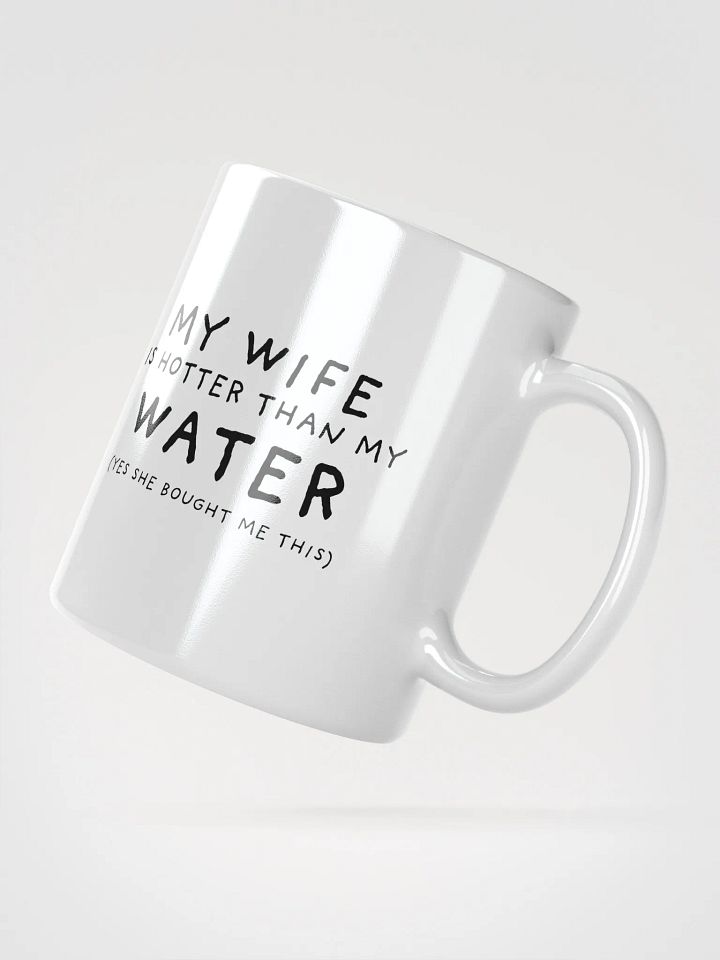 My Wife is Hotter Than My Water product image (4)